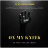 On My Knees (feat. Official lilkhalitherapper) - Single album lyrics, reviews, download