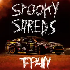 Spooky Shreds - Single by T-Pain album reviews, ratings, credits