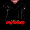 Emperors - Single album lyrics, reviews, download