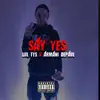 Say Yes (feat. Armani DePaul) - Single album lyrics, reviews, download