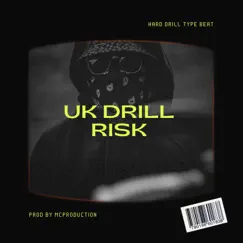 Risk Uk Drill - Single by Mc production album reviews, ratings, credits