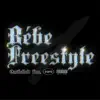 Bébe Freestyle - Single album lyrics, reviews, download