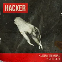 Hacker - Single by Maurizio Terracina & Gil Cerezo album reviews, ratings, credits