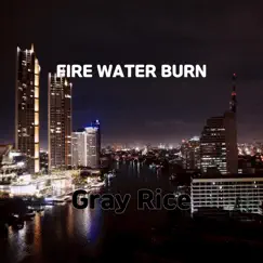 Fire Water Burn Song Lyrics