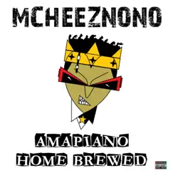 Amapiano Home Brewed (feat. Mcheeznono) by Ritual SkillZ album reviews, ratings, credits