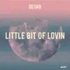 Little Bit of Loving - Single album lyrics, reviews, download
