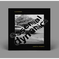 Essential Dynamics EP by Ilija Rudman album reviews, ratings, credits