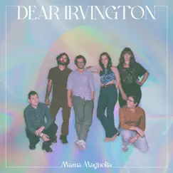Dear Irvington by Mama Magnolia album reviews, ratings, credits