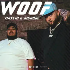WOOF (feat. BigRube) - Single by Vinxchi album reviews, ratings, credits