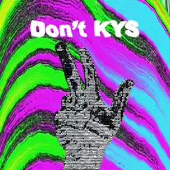 Don't KYS - Single by CainTheBoss album reviews, ratings, credits