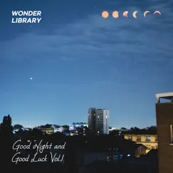 Good Night and Good Luck Vol.1 by Wonder Library album reviews, ratings, credits