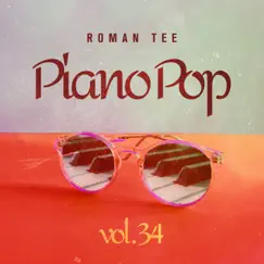 Piano Pop, Vol. 34 (Instrumental Piano) by Roman Tee album reviews, ratings, credits