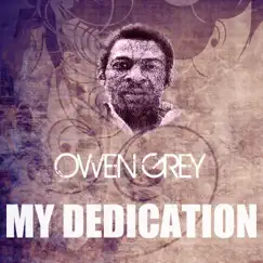 My Dedication - Single by Owen Grey album reviews, ratings, credits