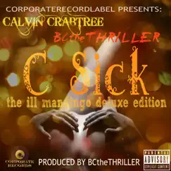 C Sick (The Ill Mandingo Deluxe Edition) by Andre Honeycutt & Calvin Crabtree album reviews, ratings, credits