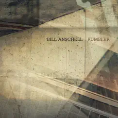 Rumbler by Bill Anschell album reviews, ratings, credits