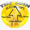 The Coin (Level up) [feat. Cama Muzicc & Bigg Mann] - Single album lyrics, reviews, download