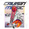 Cruisin' Music (Acoustic Version) - Single album lyrics, reviews, download