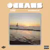 OCEANS (feat. SenzuDaBean) - Single album lyrics, reviews, download