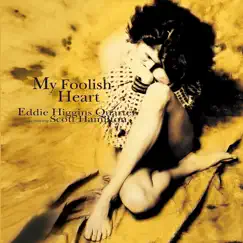 My Foolish Heart by Eddie Higgins & Scott Hamilton album reviews, ratings, credits