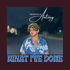 What I've Done - Single by Antony album reviews, ratings, credits