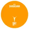Shavasana - Single album lyrics, reviews, download