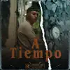 A Tiempo - Single album lyrics, reviews, download