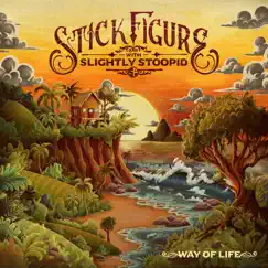 Way of Life - Single by Stick Figure & Slightly Stoopid album reviews, ratings, credits