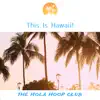 This Is Hawaii ! album lyrics, reviews, download