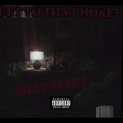 Get to That Money - Single by Riley Bankz album reviews, ratings, credits