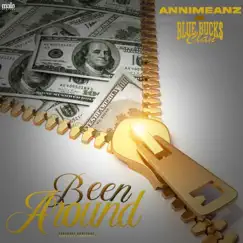 Been Around - Single by Annimeanz & BlueBucksClan album reviews, ratings, credits