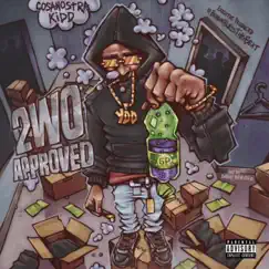 2wo Approved by CosaNostra Kidd album reviews, ratings, credits