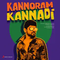 Kannoram Kannadi - Single by Joshua Aaron, A.R. Rahman & Kalyani Menon album reviews, ratings, credits