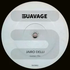 Golden Mix - Single by Jairo Delli album reviews, ratings, credits