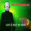 Love Is What You Need - Single album lyrics, reviews, download