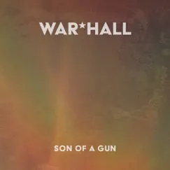 Son of a Gun - Single by WAR*HALL album reviews, ratings, credits