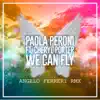 We Can Fly (feat. Cheryl Porter) [Angelo Ferreri Remix] - Single album lyrics, reviews, download