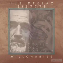 Millonaries - Single by Jus Deelax, El Millonario Rojo & Sie777e album reviews, ratings, credits