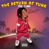 The Return of Tunk album lyrics, reviews, download