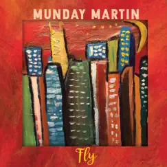 Fly - Single by Munday Martin album reviews, ratings, credits