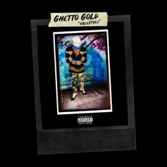 Ghetto Gold Freestyle - Single by Tune$ album reviews, ratings, credits