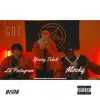 Got (feat. Young Toke$ & Mooky) - Single album lyrics, reviews, download