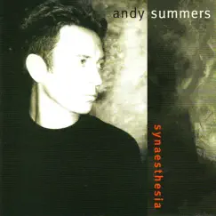 Synaesthesia by Andy Summers album reviews, ratings, credits