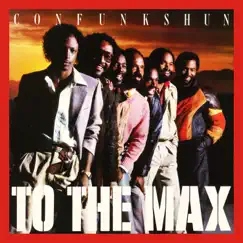 To The Max (Expanded Edition) by Con Funk Shun album reviews, ratings, credits