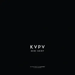 Mini Skirt - Single by KVPV album reviews, ratings, credits