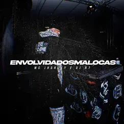 Envolvida dos Malocas - Single by MC Jhorley & Dj R7 album reviews, ratings, credits