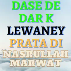 Dase De Dar K lewaney Prata di - Single by Nasrullah Marwat album reviews, ratings, credits