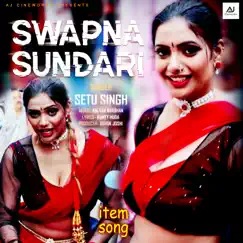 Swapna Sundari - Single by Setu Singh album reviews, ratings, credits