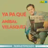 Ya Pa Qué album lyrics, reviews, download