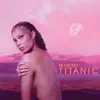 Titanic album lyrics, reviews, download