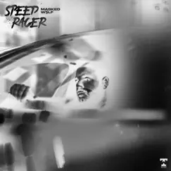 Speed Racer - Single by Masked Wolf album reviews, ratings, credits